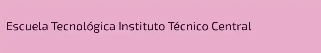 Escuela Tecnológica Instituto Técnico Central